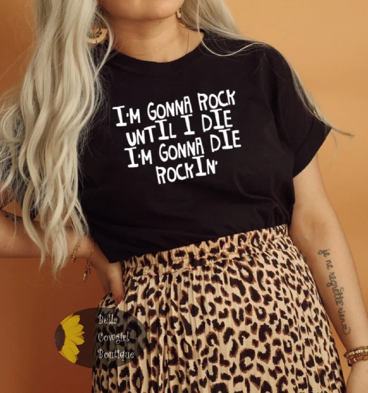 Women’s positive quote cotton tees Die Rockin' Country Music Women's T-Shirt