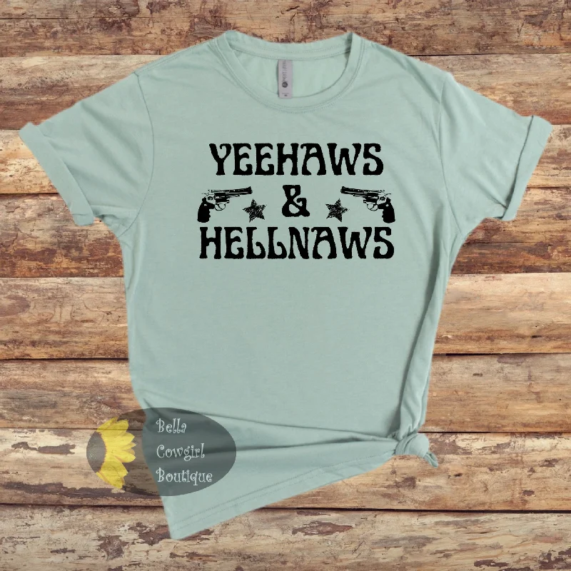 Women’s graphic design cotton tees Yeehaws & Hell Naws Western T-Shirt